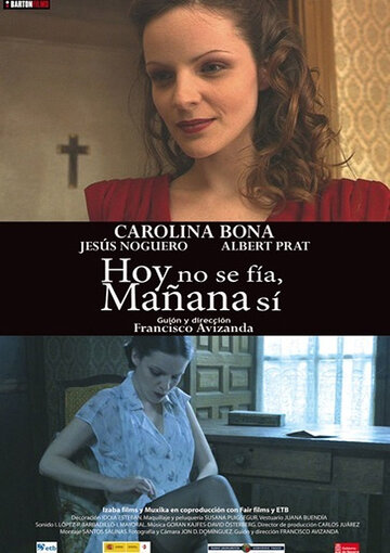 Hoy no se fía, mañana sí (2008)